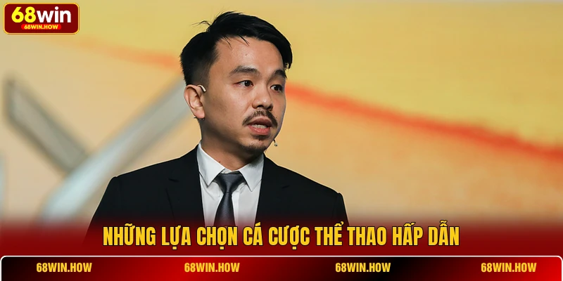 Những lựa chọn cá cược thể thao hấp dẫn