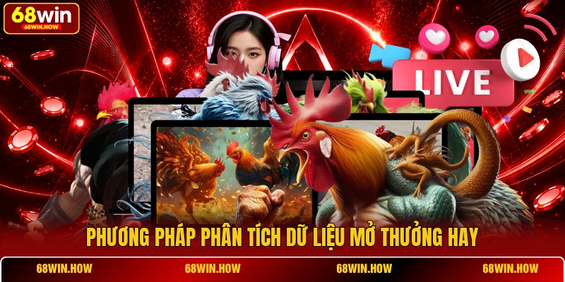 Phương pháp phân tích dữ liệu mở thưởng hay